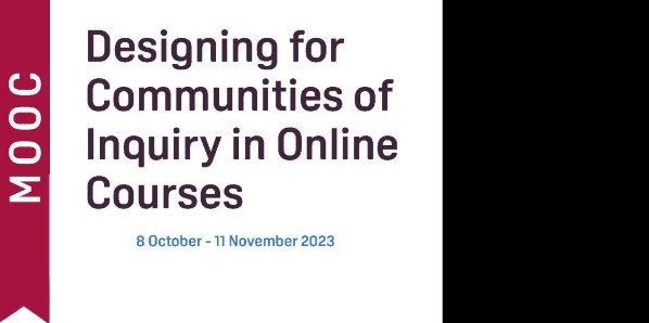 
Designing for Communities of Inquiry in Online Courses (DCoI) MOOC
