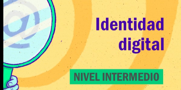 FDCD. Comunicación. Identidad digital. (Nivel intermedio)